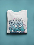 Good Vibes Only Grafitti Sweatshirt -SPIdeals Designs