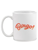 Bingo! Mug -SPIdeals Designs
