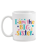 I Am The Big Sister Mug -SPIdeals Designs
