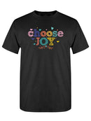 Choose Joy T-shirt -SPIdeals Designs