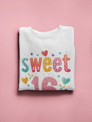 Sweet 16 Sweatshirt -SPIdeals Designs