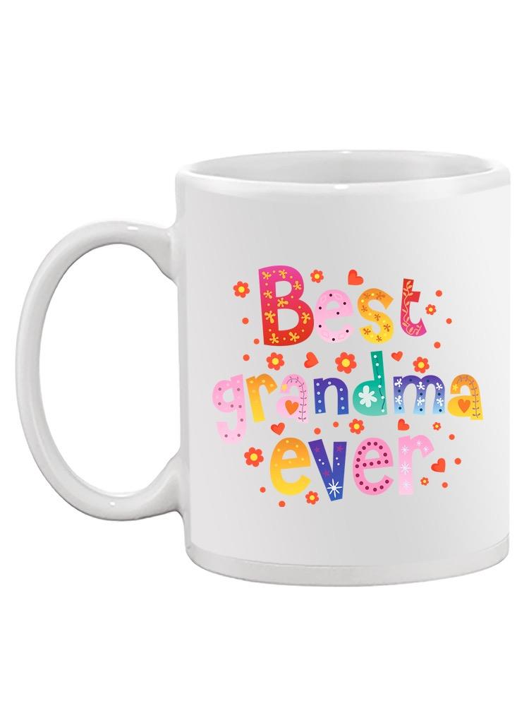 Best Grandma Ever Mug -SPIdeals Designs