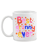 Best Granny Ever Quote Mug -SPIdeals Designs