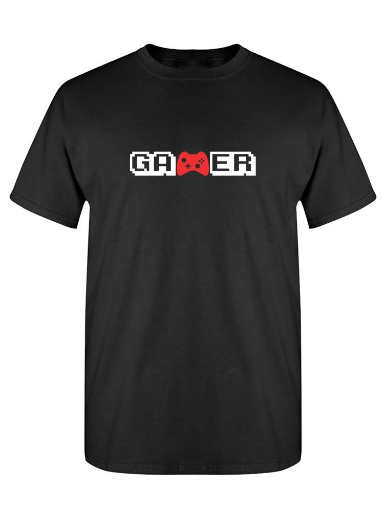 Gamer Quote And Controller T-shirt -SPIdeals Designs