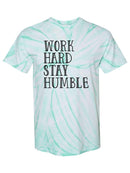 Work Hard Stay Humble Tie Dye Tee -SPIdeals Designs