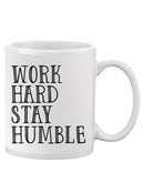 Work Hard Stay Humble Mug -SPIdeals Designs