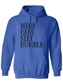 Work Hard Stay Humble Hoodie -SPIdeals Designs
