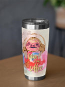 Where Is My Coffee Sloth Tumbler -SPIdeals Designs