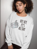 Pj's All Day Hoodie or Sweatshirt -SPIdeals Designs