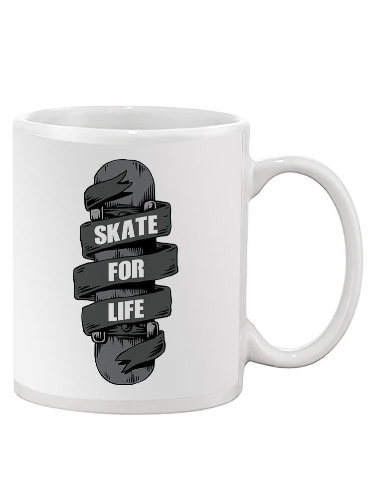 Skate For Life Mug -SPIdeals Designs