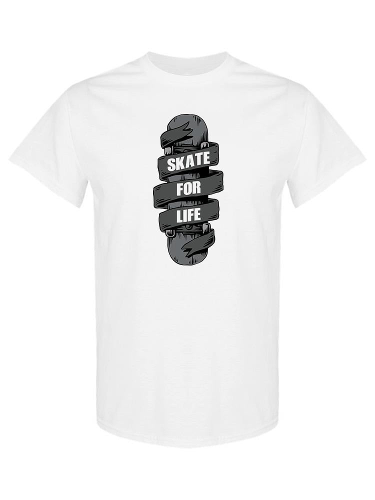 Skate For Life T-shirt -SPIdeals Designs