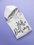 Hello Darling! Hoodie -SPIdeals Designs