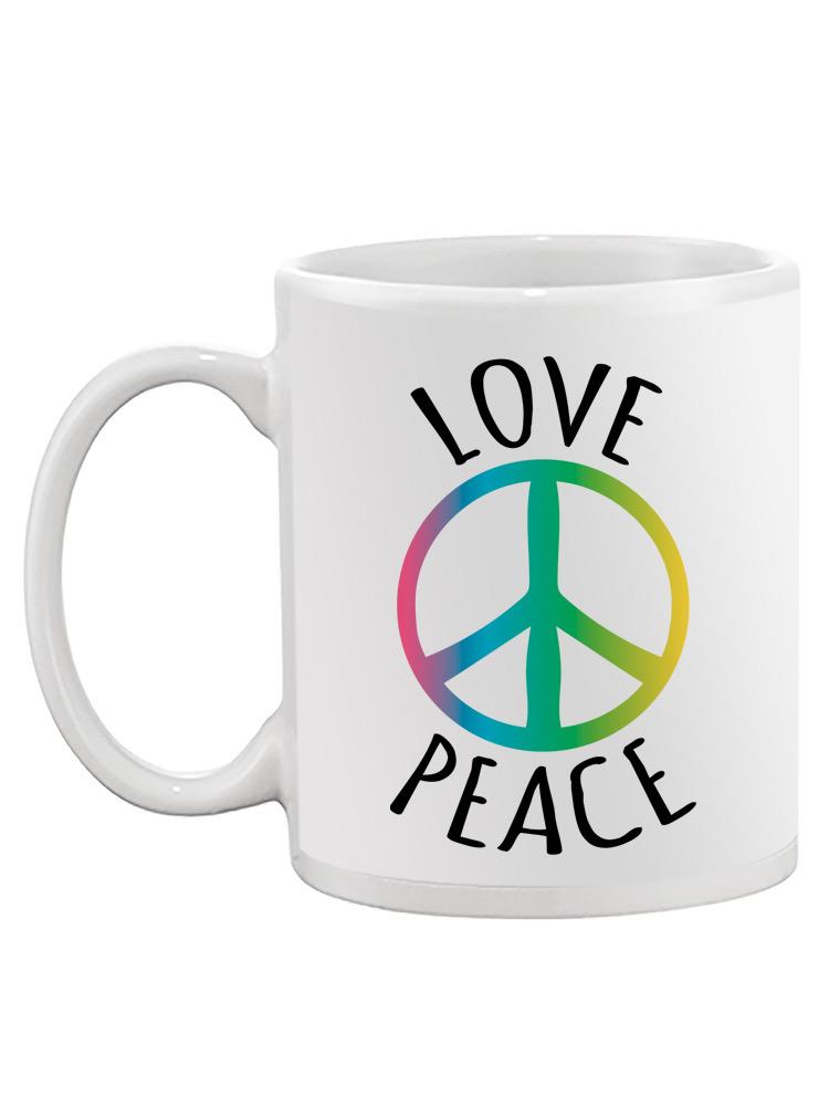 Love And Peace! Mug -SPIdeals Designs