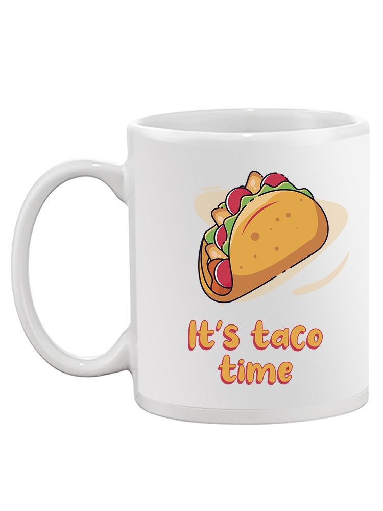Taco Time Mug -SPIdeals Designs