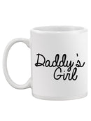 Daddy's Girl Quote Mug -SPIdeals Designs