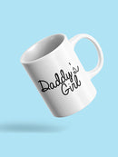 Daddy's Girl Quote Mug -SPIdeals Designs