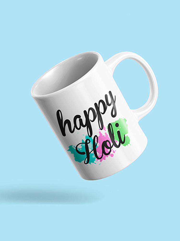 Happy Holi! Mug -SPIdeals Designs