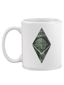 Dollar Bill In Diamond Mug -SPIdeals Designs