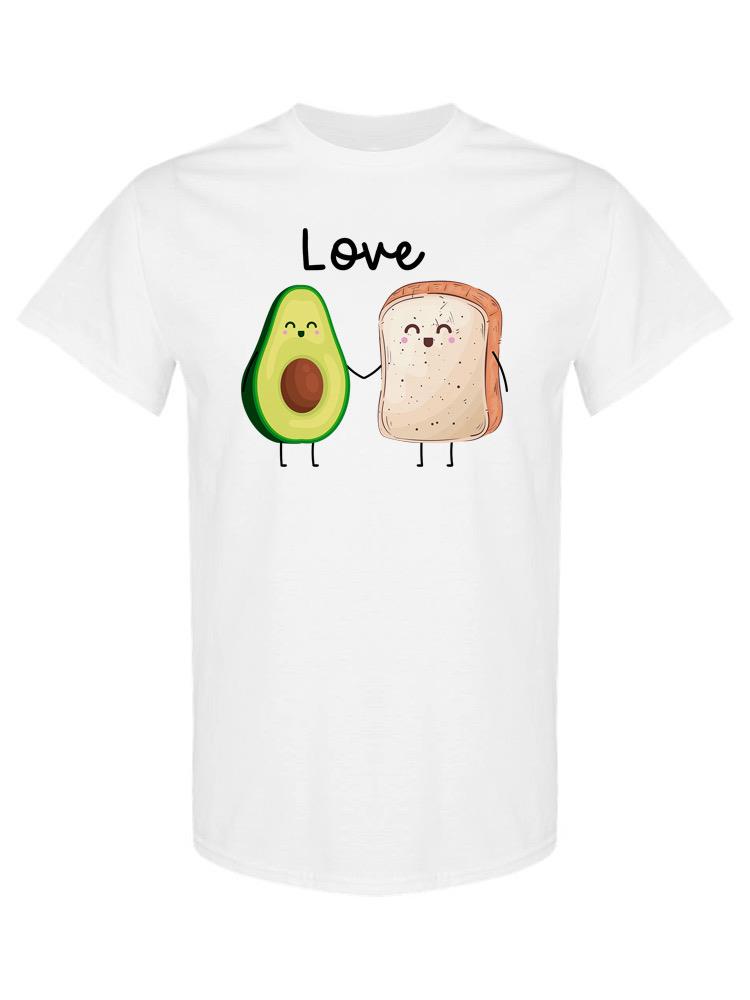 Love Bread And Avocado T-shirt -SPIdeals Designs