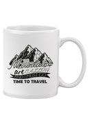 Mountains Are Calling Mug -SPIdeals Designs