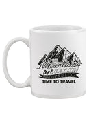 Mountains Are Calling Mug -SPIdeals Designs
