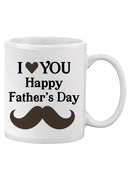 Love You, Father's Day Mug -SPIdeals Designs