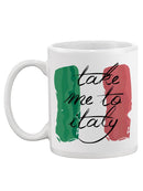 Take Me To Italy! Mug -SPIdeals Designs
