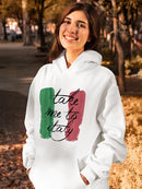 Take Me To Italy! Hoodie -SPIdeals Designs