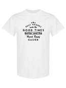 Best Friends Make The Good Times T-shirt -SPIdeals Designs