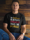 Comeback Is Always Stronger T-shirt -SPIdeals Designs