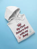 My First Father's Day Hoodie or Sweatshirt -SPIdeals Designs