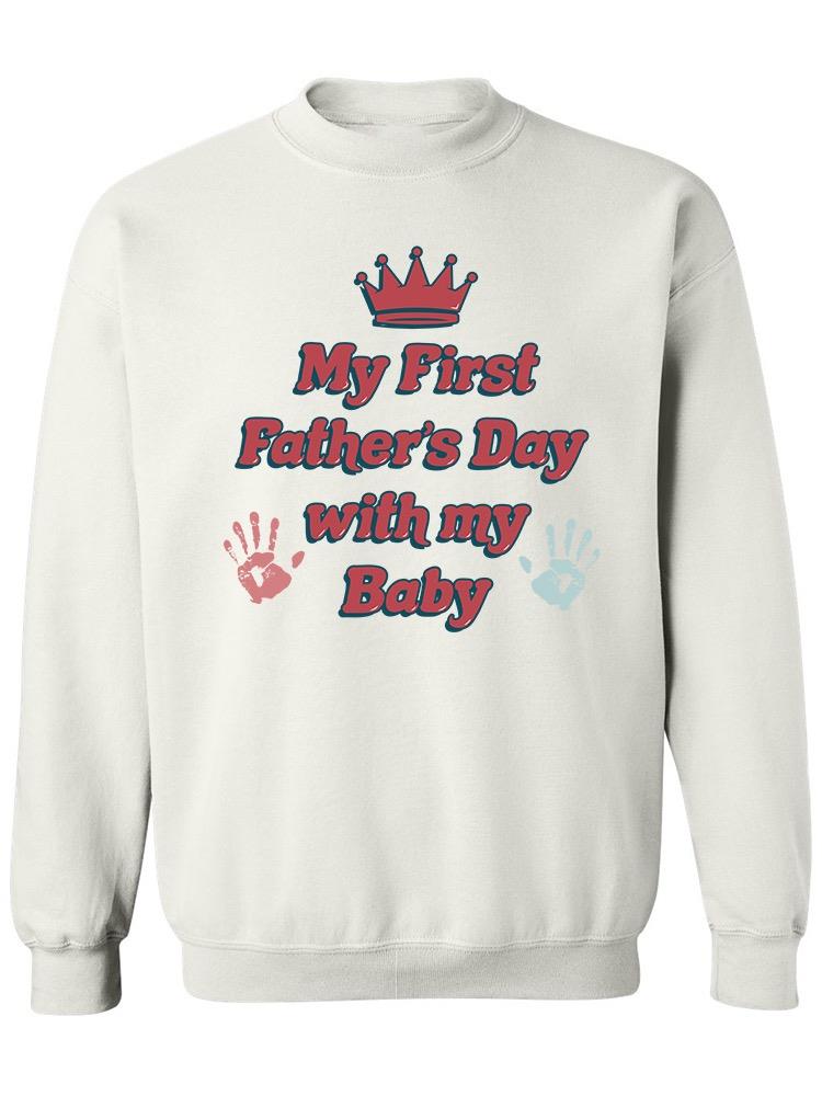 My First Father's Day Hoodie or Sweatshirt -SPIdeals Designs