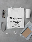 Handyman Construction Remodeling T-shirt -SPIdeals Designs