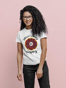 Donut Worry, Be Happy T-shirt -SPIdeals Designs