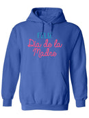 Happy Mother's Day In Spanish Hoodie -SPIdeals Designs