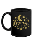 Dream Glitter Mug -SPIdeals Designs