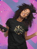 Dream Glitter T-shirt -SPIdeals Designs