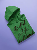 Thankful Grateful And Blessed Hoodie or Sweatshirt -SPIdeals Designs