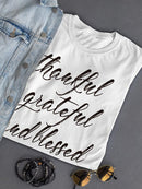 Thankful Grateful And Blessed T-shirt -SPIdeals Designs