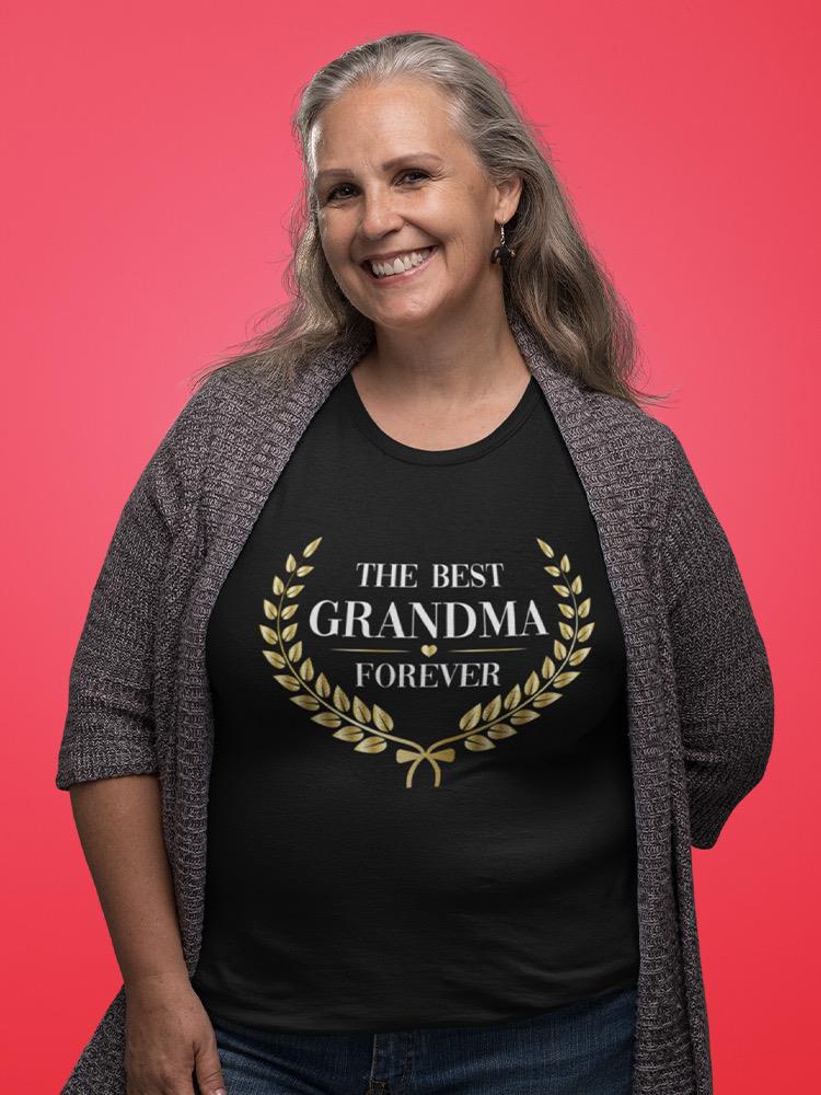 Best Grandma Forever T-shirt -SPIdeals Designs