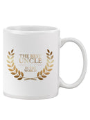 Best Uncle In The World Mug -SPIdeals Designs