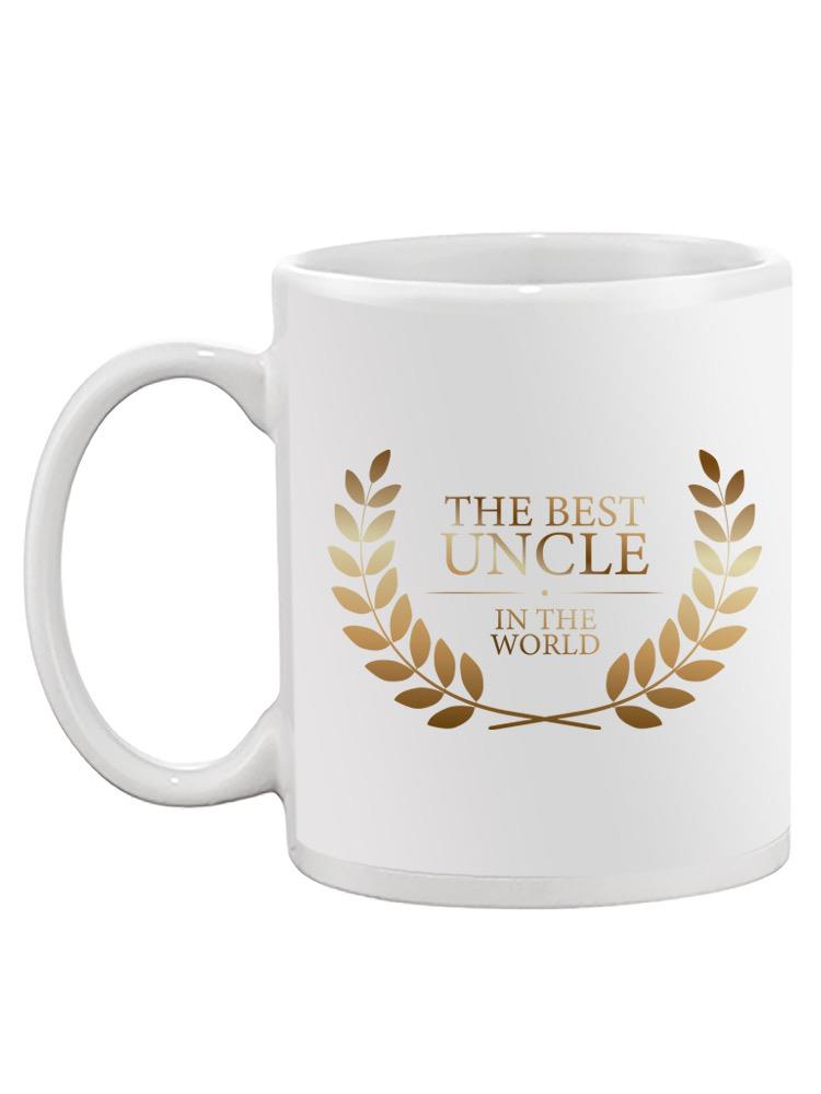 Best Uncle In The World Mug -SPIdeals Designs