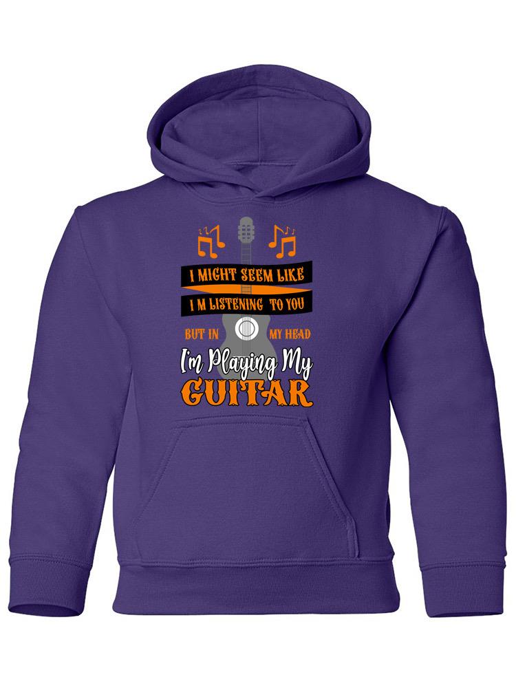 Playing Guitar In My Head Hoodie -SPIdeals Designs