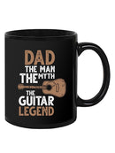 Dad The Guitar Legend Mug -SPIdeals Designs