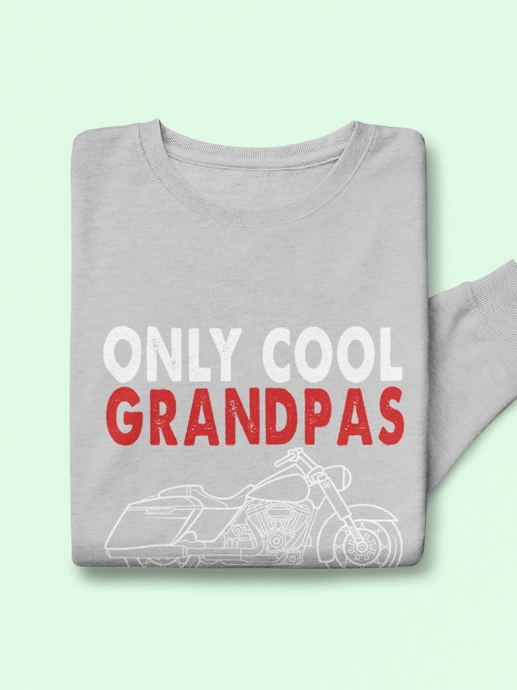 Cool Grandpas Ride Motorcycles Hoodie or Sweatshirt -SPIdeals Designs