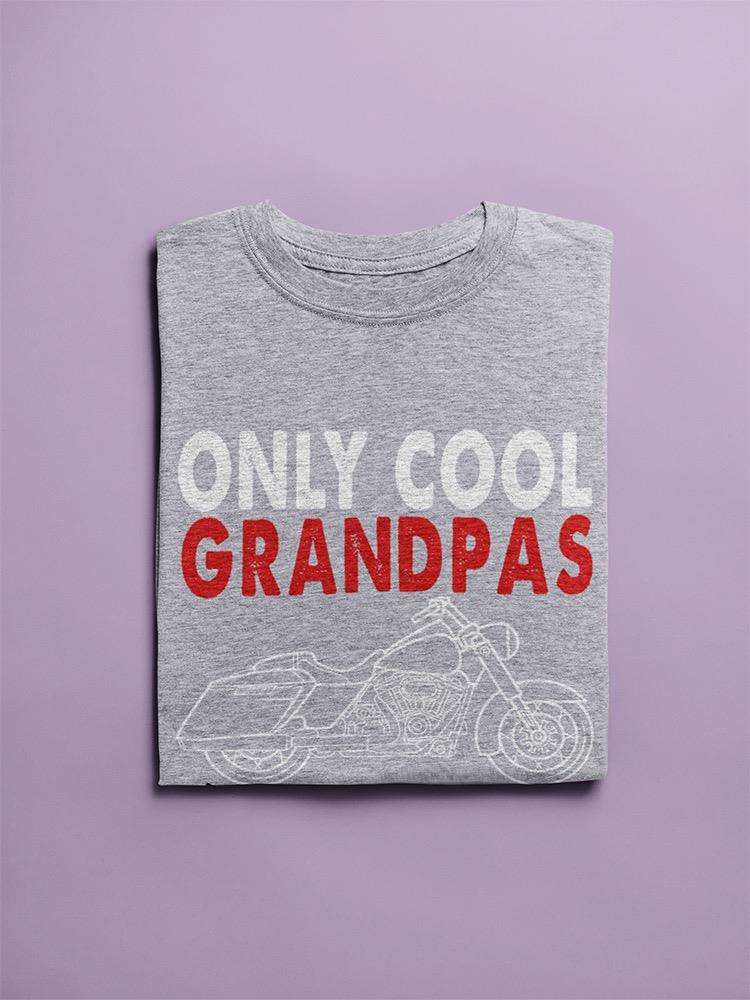 Cool Grandpas Ride Motorcycles T-shirt -SPIdeals Designs