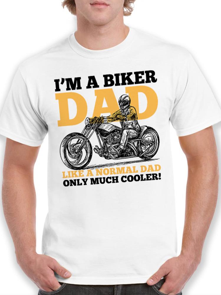 A Biker Dad T-shirt -SPIdeals Designs