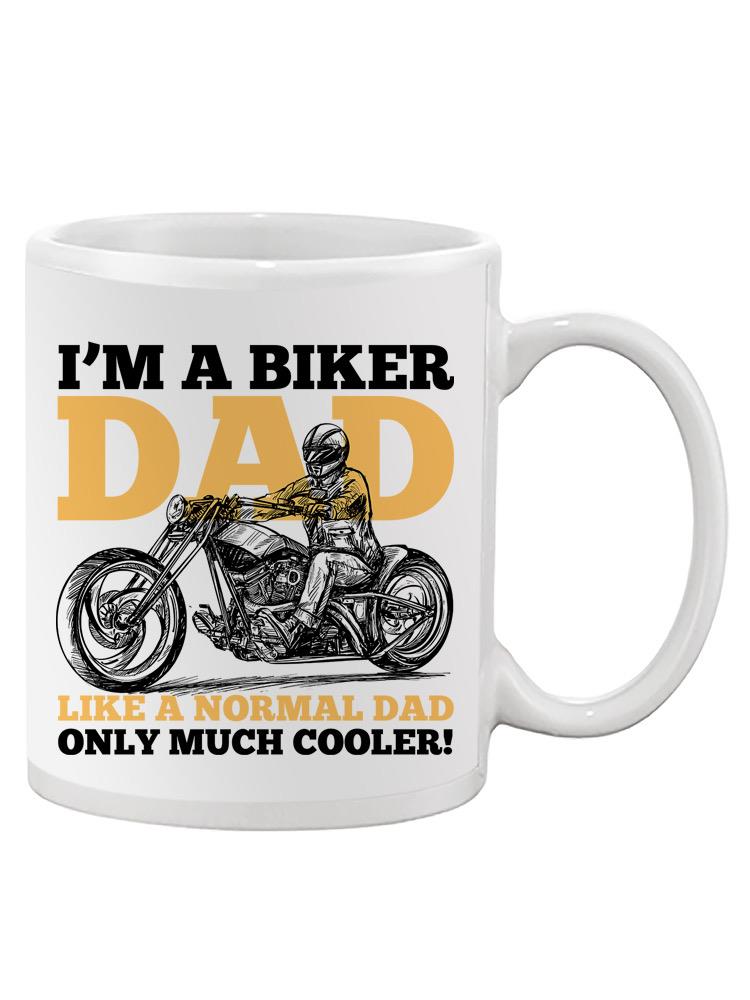 A Biker Dad Mug -SPIdeals Designs