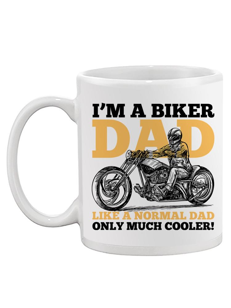 A Biker Dad Mug -SPIdeals Designs