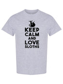Keep Calm And Love Sloths T-shirt -SPIdeals Designs